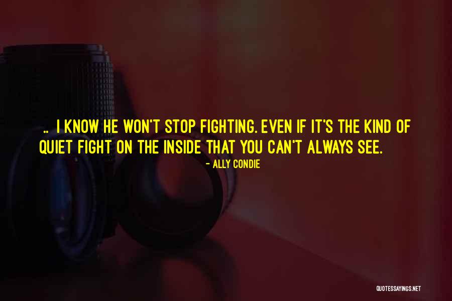Watchfires Rockland Quotes By Ally Condie Watchfires Rockland Quotes By Ally Condie