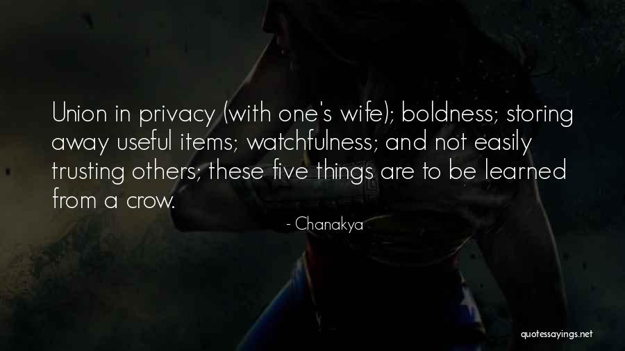 Watchfulness Quotes By Chanakya