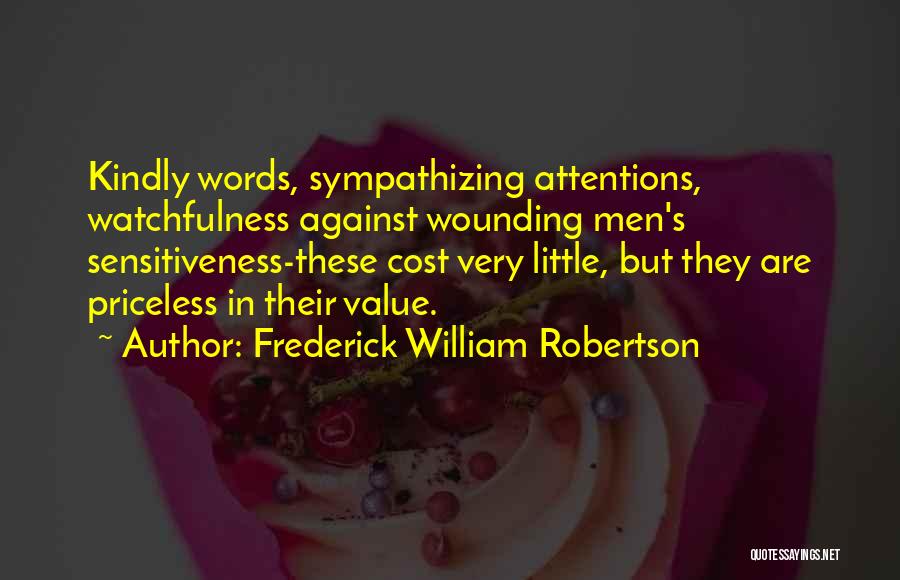 Watchfulness Quotes By Frederick William Robertson