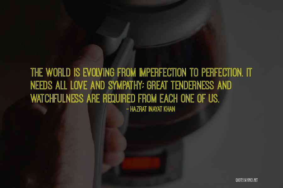 Watchfulness Quotes By Hazrat Inayat Khan Watchfulness Quotes By Hazrat Inayat Khan