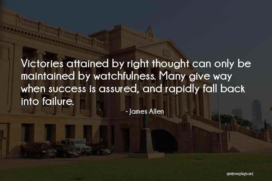 Watchfulness Quotes By James Allen Watchfulness Quotes By James Allen