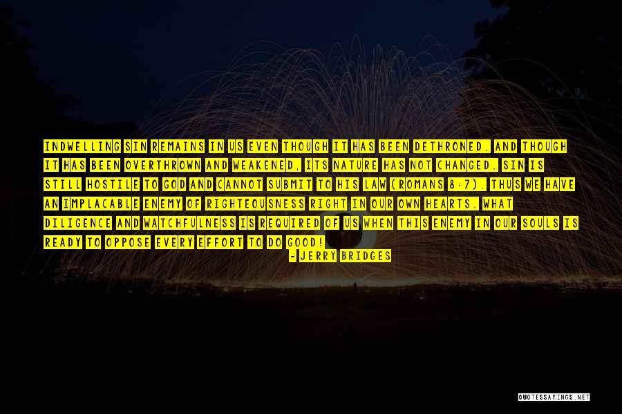 Watchfulness Quotes By Jerry Bridges Watchfulness Quotes By Jerry Bridges
