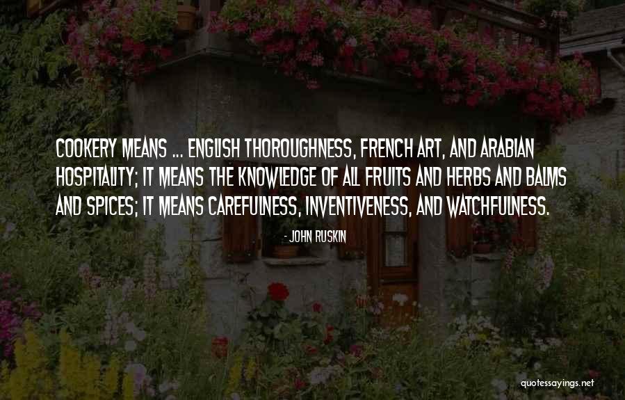 Watchfulness Quotes By John Ruskin Watchfulness Quotes By John Ruskin