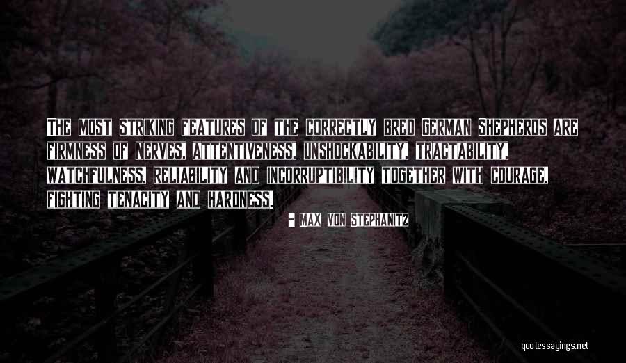 Watchfulness Quotes By Max Von Stephanitz Watchfulness Quotes By Max Von Stephanitz