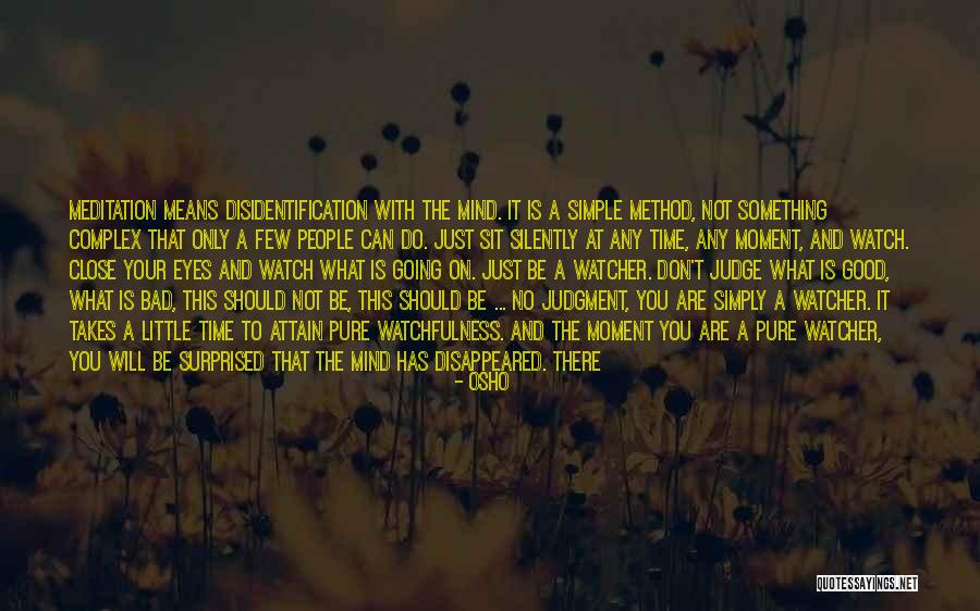 Watchfulness Quotes By Osho Watchfulness Quotes By Osho