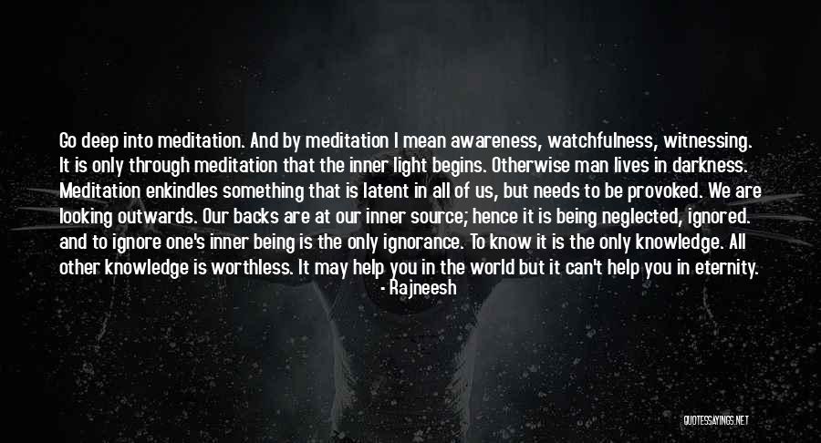 Watchfulness Quotes By Rajneesh Watchfulness Quotes By Rajneesh