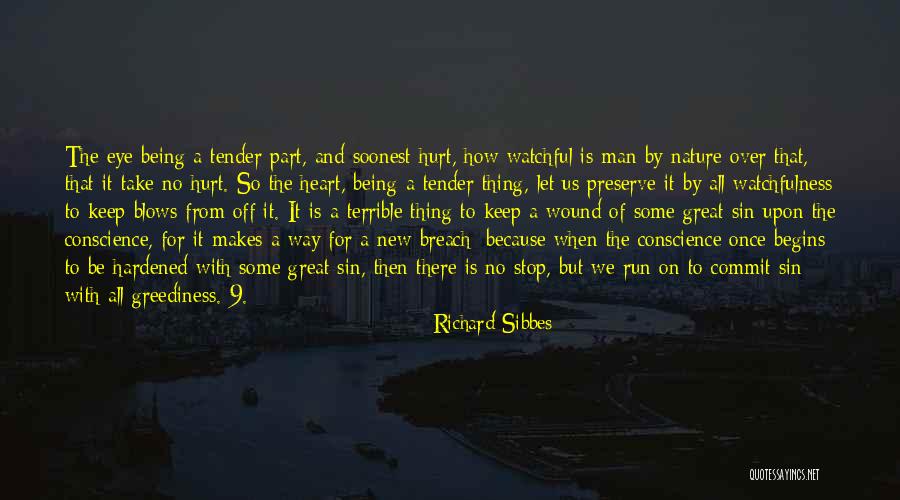Watchfulness Quotes By Richard Sibbes Watchfulness Quotes By Richard Sibbes
