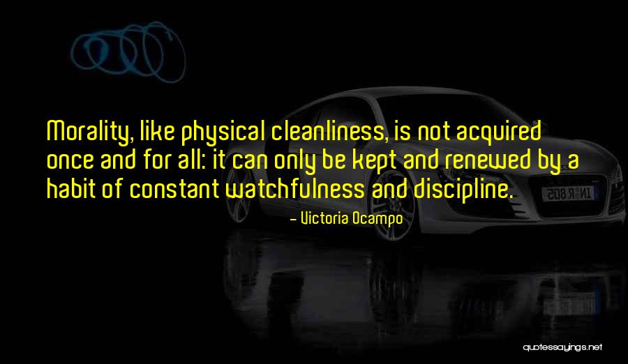 Watchfulness Quotes By Victoria Ocampo