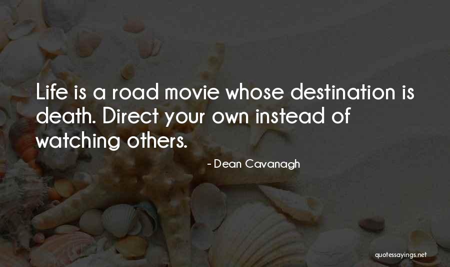 Watching A Movie Quotes By Dean Cavanagh Watching A Movie Quotes By Dean Cavanagh