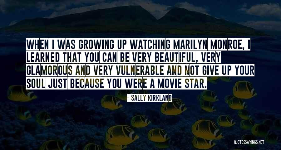 Watching A Movie Quotes By Sally Kirkland Watching A Movie Quotes By Sally Kirkland