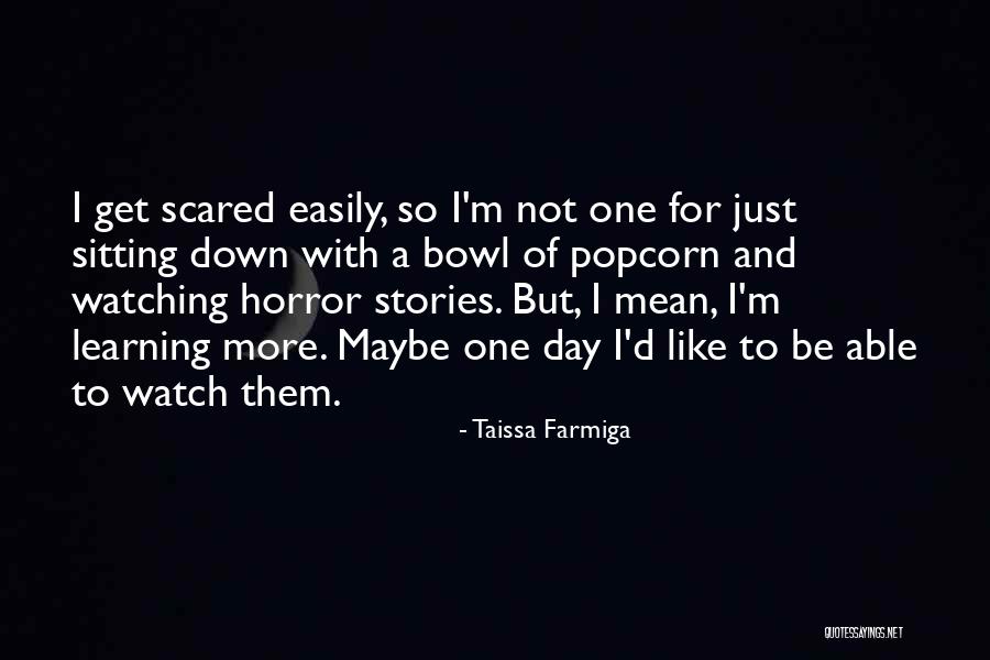 Watching And Learning Quotes By Taissa Farmiga Watching And Learning Quotes By Taissa Farmiga