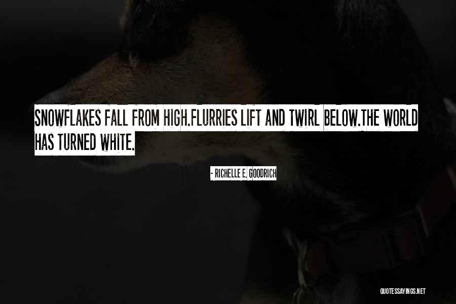 Watching And Noticing Quotes By Richelle E. Goodrich Watching And Noticing Quotes By Richelle E. Goodrich