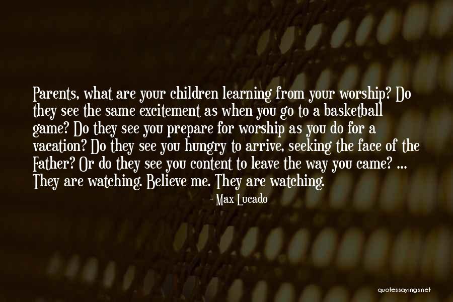 Watching Basketball Quotes By Max Lucado Watching Basketball Quotes By Max Lucado