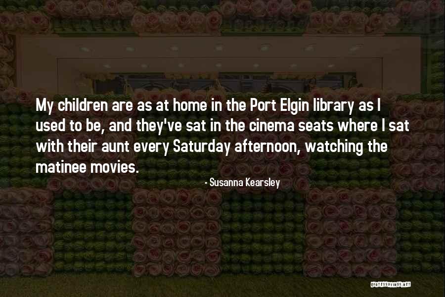Watching Cinema Quotes By Susanna Kearsley Watching Cinema Quotes By Susanna Kearsley