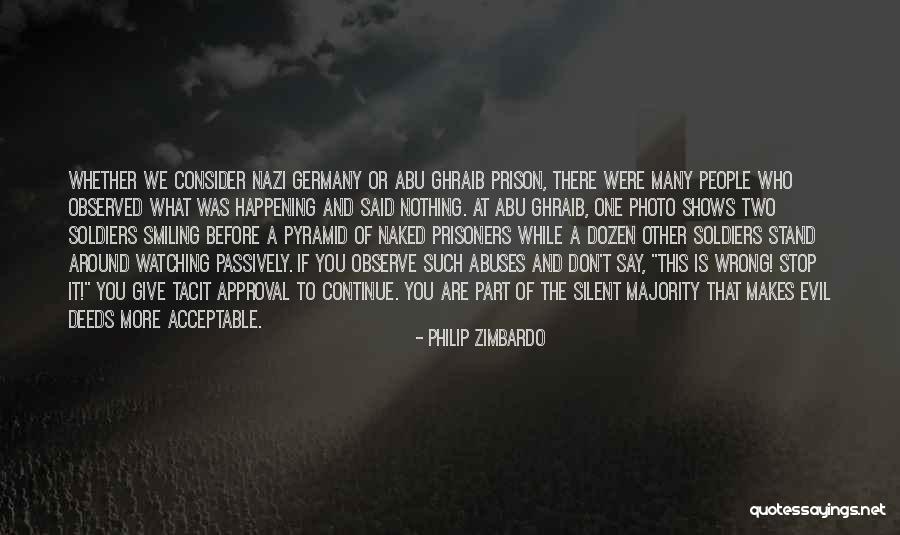 Watching Evil And Doing Nothing Quotes By Philip Zimbardo Watching Evil And Doing Nothing Quotes By Philip Zimbardo