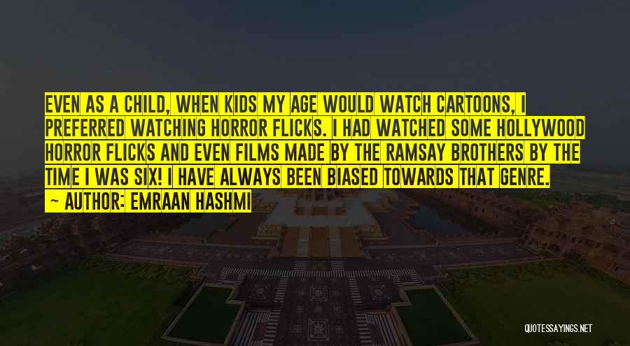 Watching Films Quotes By Emraan Hashmi