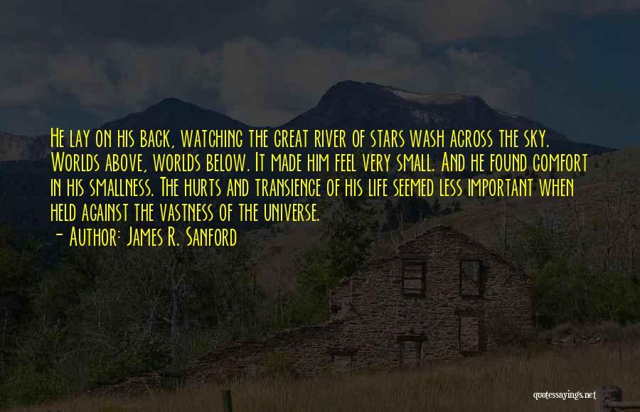Watching From Above Quotes By James R. Sanford