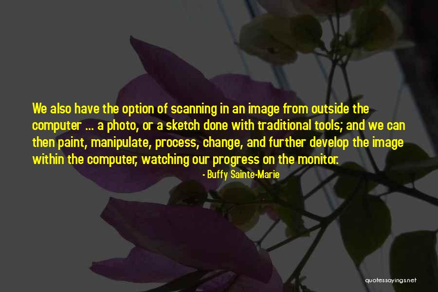 Watching From Within Quotes By Buffy Sainte-Marie Watching From Within Quotes By Buffy Sainte-Marie