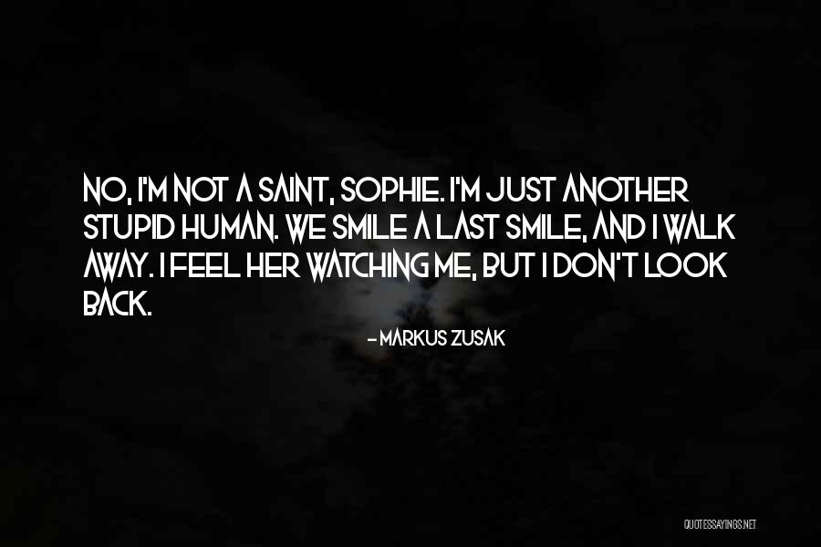 Watching Her Walk Away Quotes By Markus Zusak