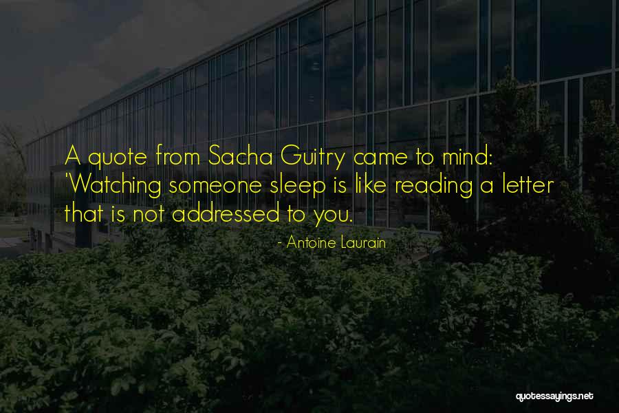 Watching Him Sleep Quotes By Antoine Laurain Watching Him Sleep Quotes By Antoine Laurain