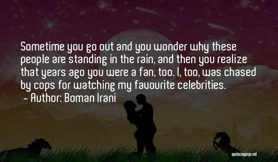 Watching Rain Quotes By Boman Irani