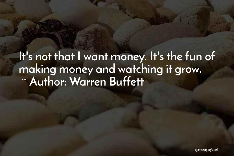 Watching Someone Grow Quotes By Warren Buffett