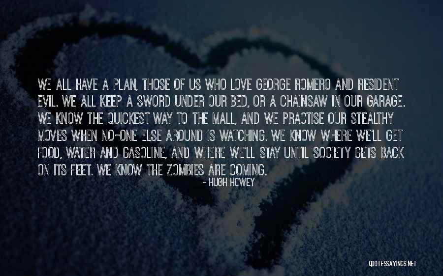 Watching Someone Love Someone Else Quotes By Hugh Howey Watching Someone Love Someone Else Quotes By Hugh Howey