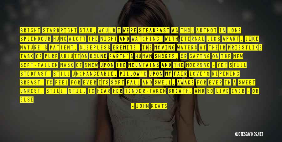 Watching Someone Love Someone Else Quotes By John Keats Watching Someone Love Someone Else Quotes By John Keats
