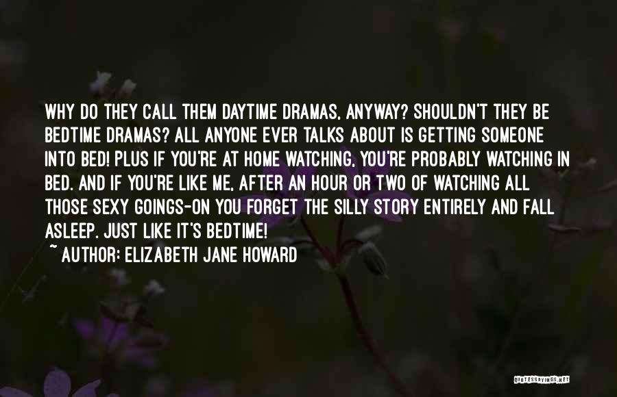 Watching Someone Quotes By Elizabeth Jane Howard