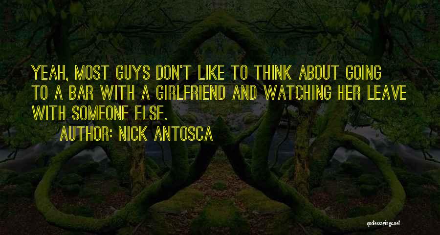 Watching Someone Quotes By Nick Antosca Watching Someone Quotes By Nick Antosca