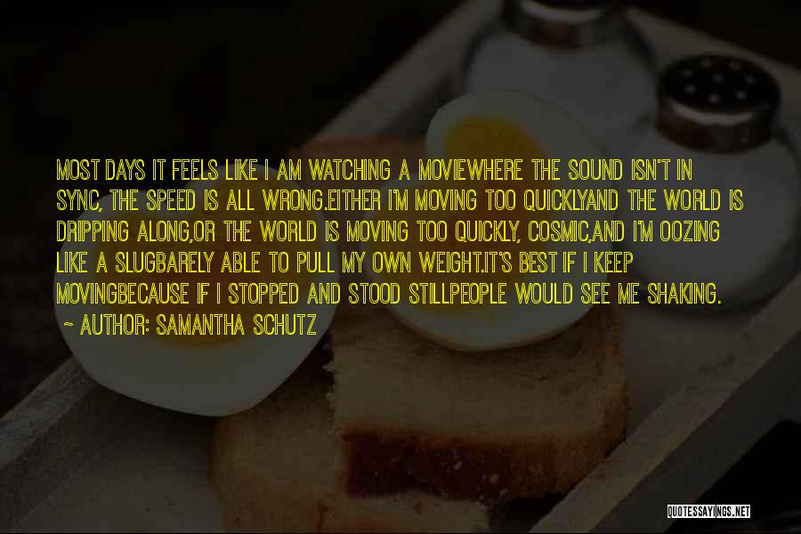 Watching Someone Self-destruct Quotes By Samantha Schutz