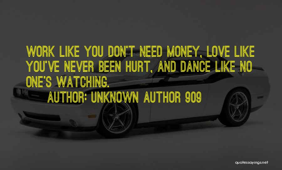 Watching Someone You Love Hurt Quotes By Unknown Author 909