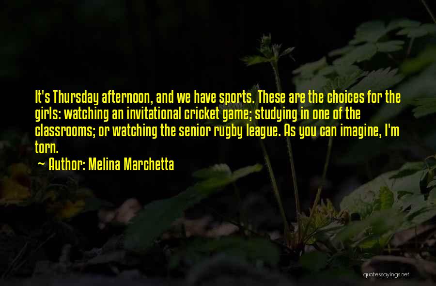 Watching Sports Quotes By Melina Marchetta