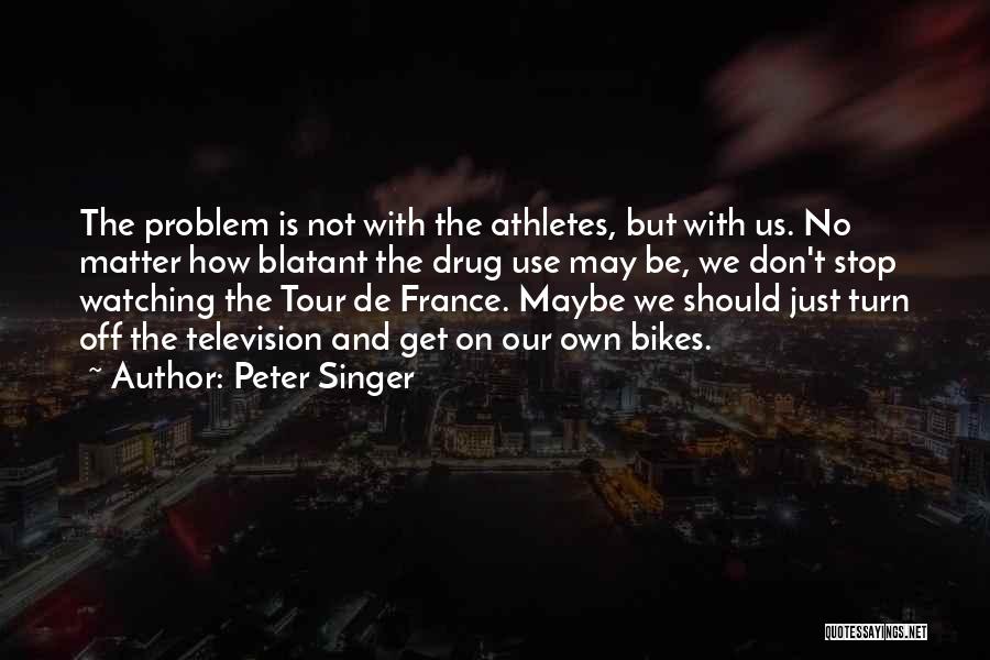 Watching Sports Quotes By Peter Singer