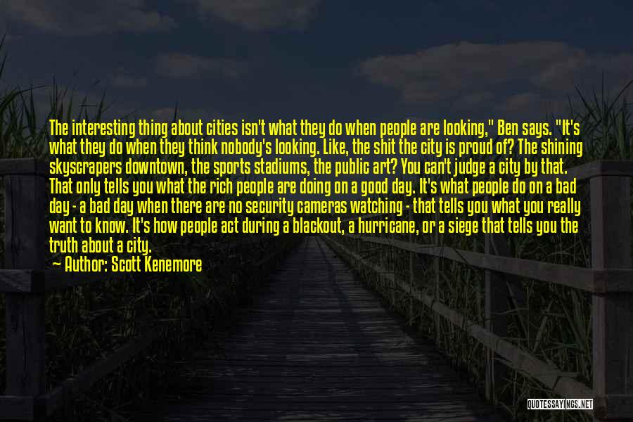 Watching Sports Quotes By Scott Kenemore