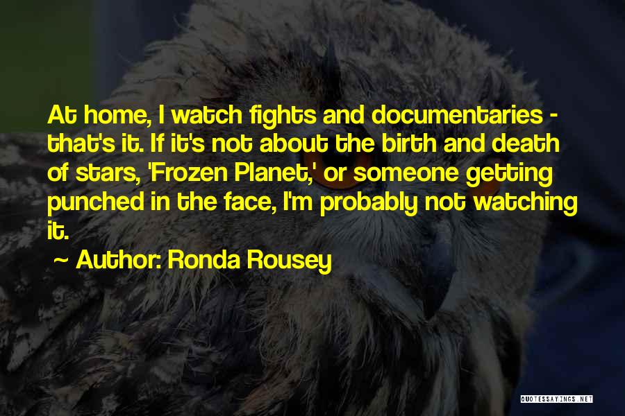 Watching Stars Quotes By Ronda Rousey