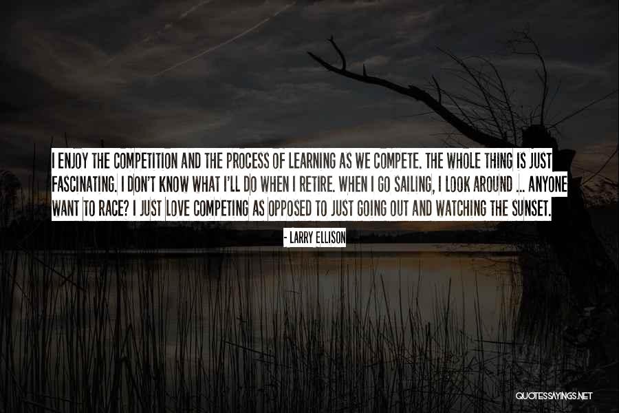 Watching Sunset Quotes By Larry Ellison Watching Sunset Quotes By Larry Ellison