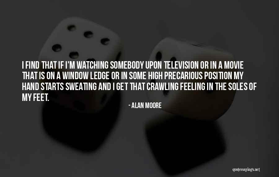 Watching Television Quotes By Alan Moore