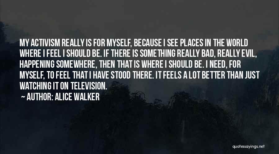 Watching Television Quotes By Alice Walker