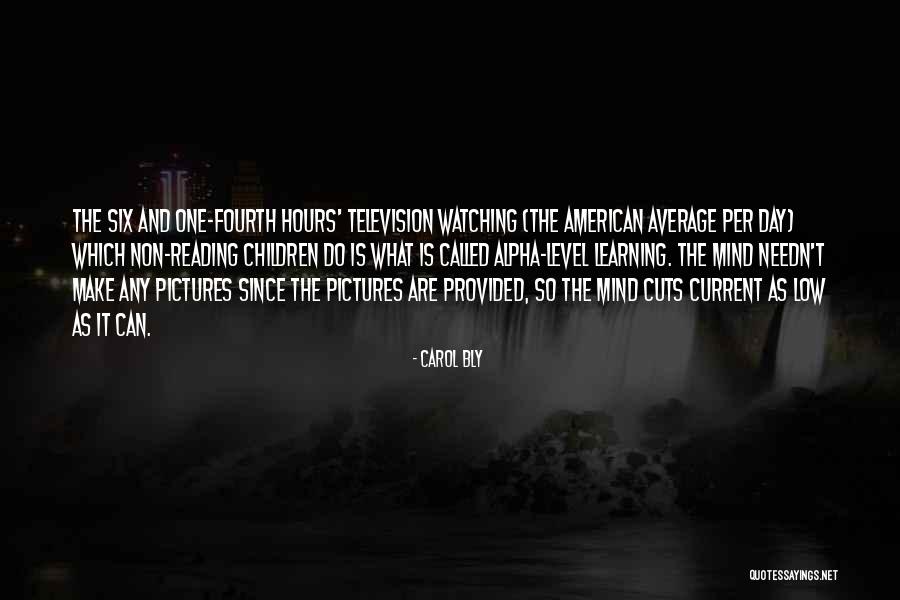 Watching Television Quotes By Carol Bly Watching Television Quotes By Carol Bly