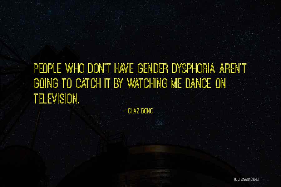 Watching Television Quotes By Chaz Bono Watching Television Quotes By Chaz Bono
