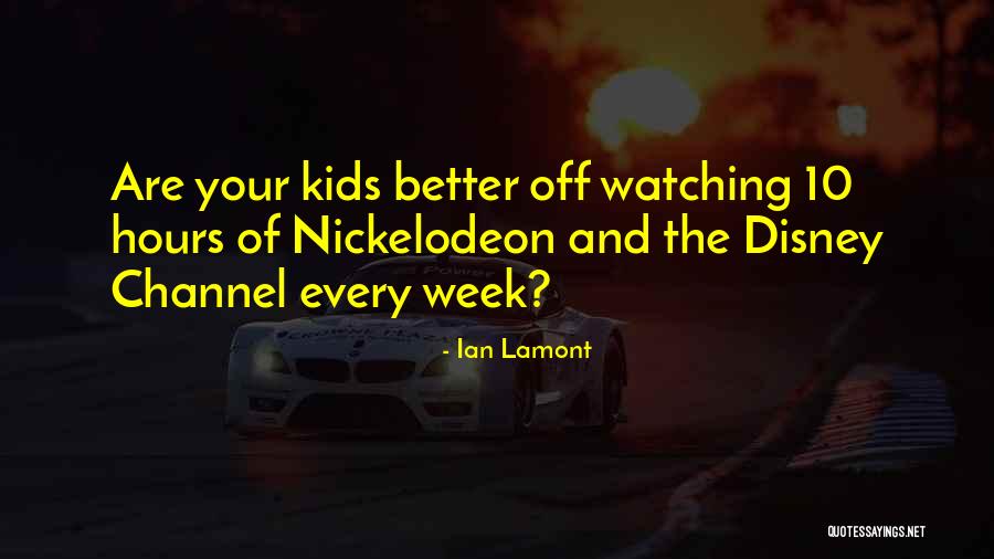 Watching Television Quotes By Ian Lamont