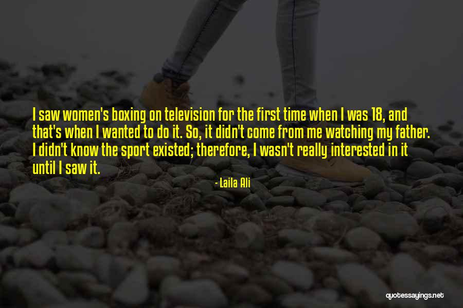 Watching Television Quotes By Laila Ali Watching Television Quotes By Laila Ali