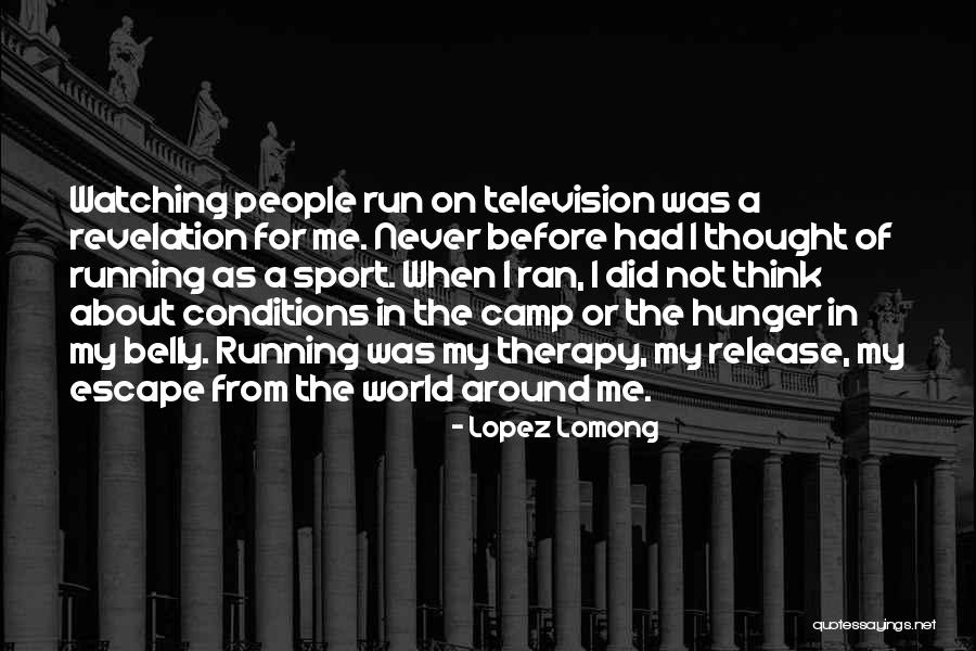 Watching Television Quotes By Lopez Lomong Watching Television Quotes By Lopez Lomong