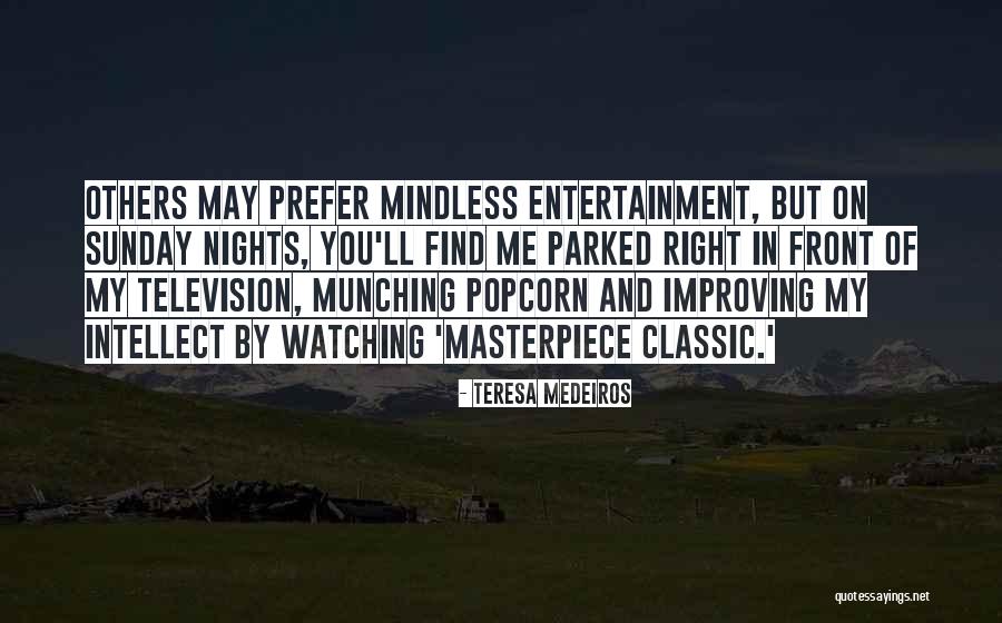 Watching Television Quotes By Teresa Medeiros