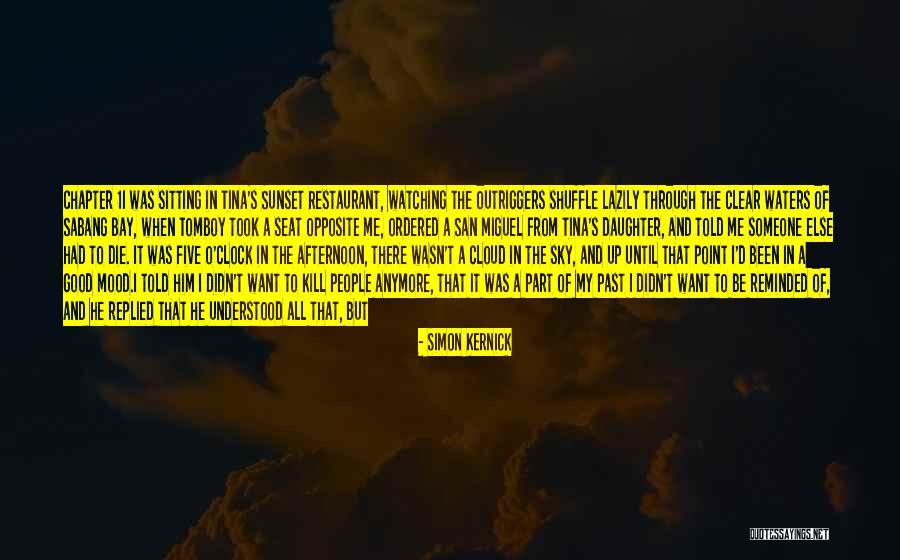 Watching The Sunset With Someone Quotes By Simon Kernick Watching The Sunset With Someone Quotes By Simon Kernick