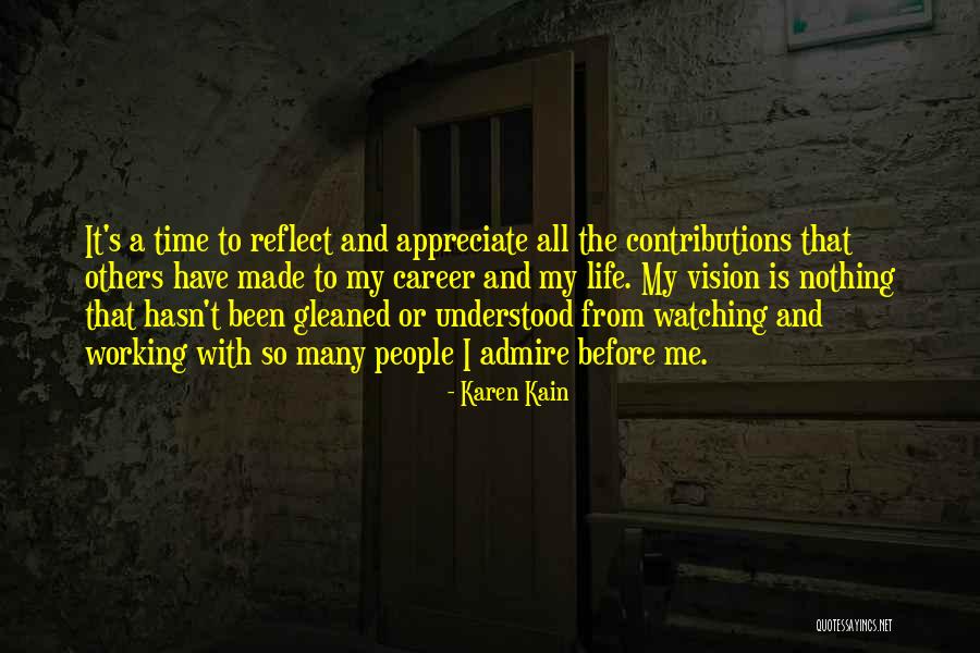 Watching Time Go By Quotes By Karen Kain