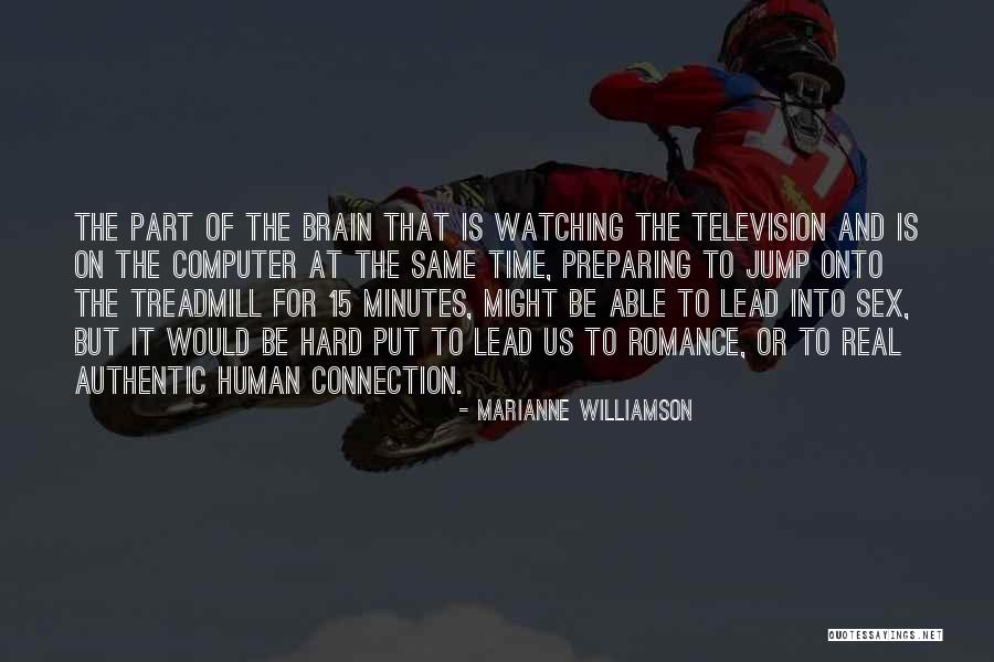 Watching Time Go By Quotes By Marianne Williamson