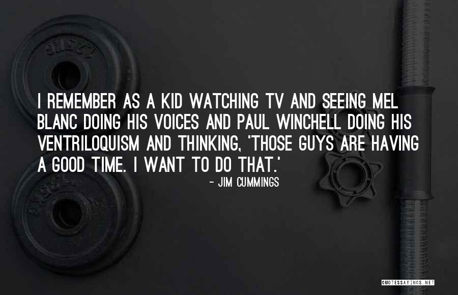 Watching Too Much Tv Quotes By Jim Cummings