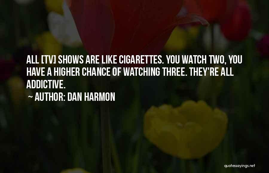 Watching Tv Quotes By Dan Harmon